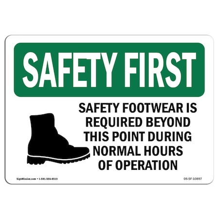 OSHA SAFETY FIRST Safety Footwear Is Required W/ Symbol 14in X 10in Rigid Plastic